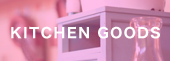 kitchen goods